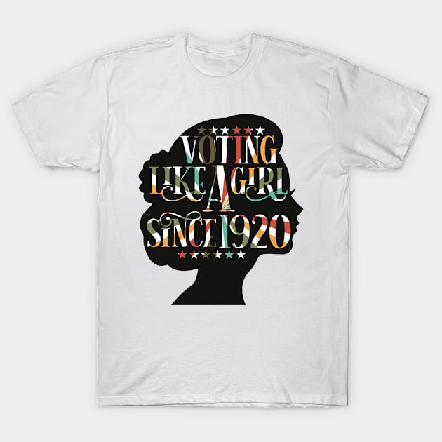 Voting Like a Girl Since 1920, Vintage vector woman head logo design T-Shirt by Modern Art